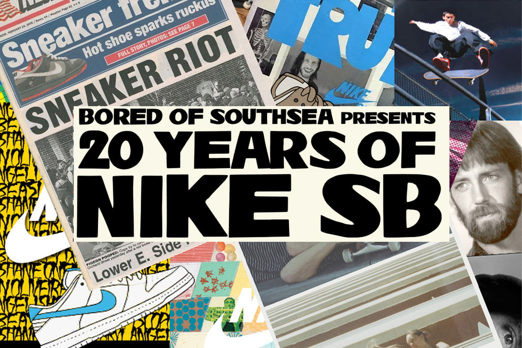 Bored of Southsea Presents 20 Years of Nike SB