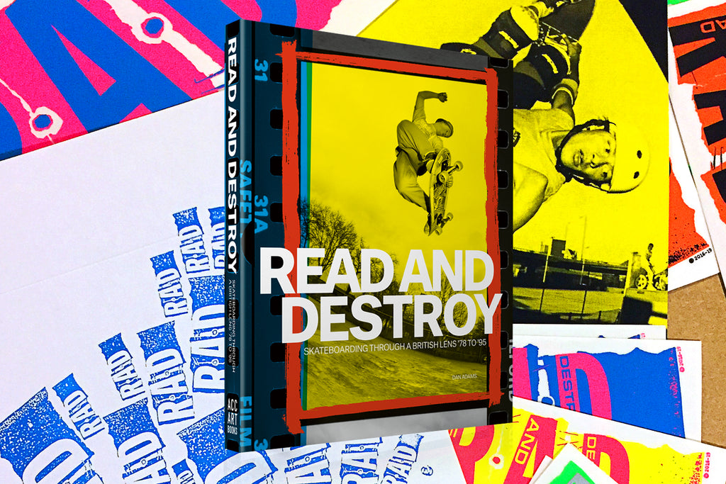 Read and Destroy Book - Skateboarding Through a British Lens '78 - '95