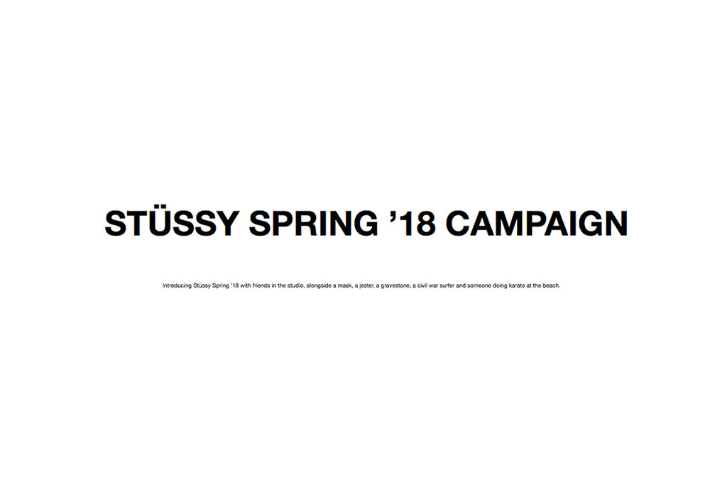 Stussy Spring/Summer '18 Campaign